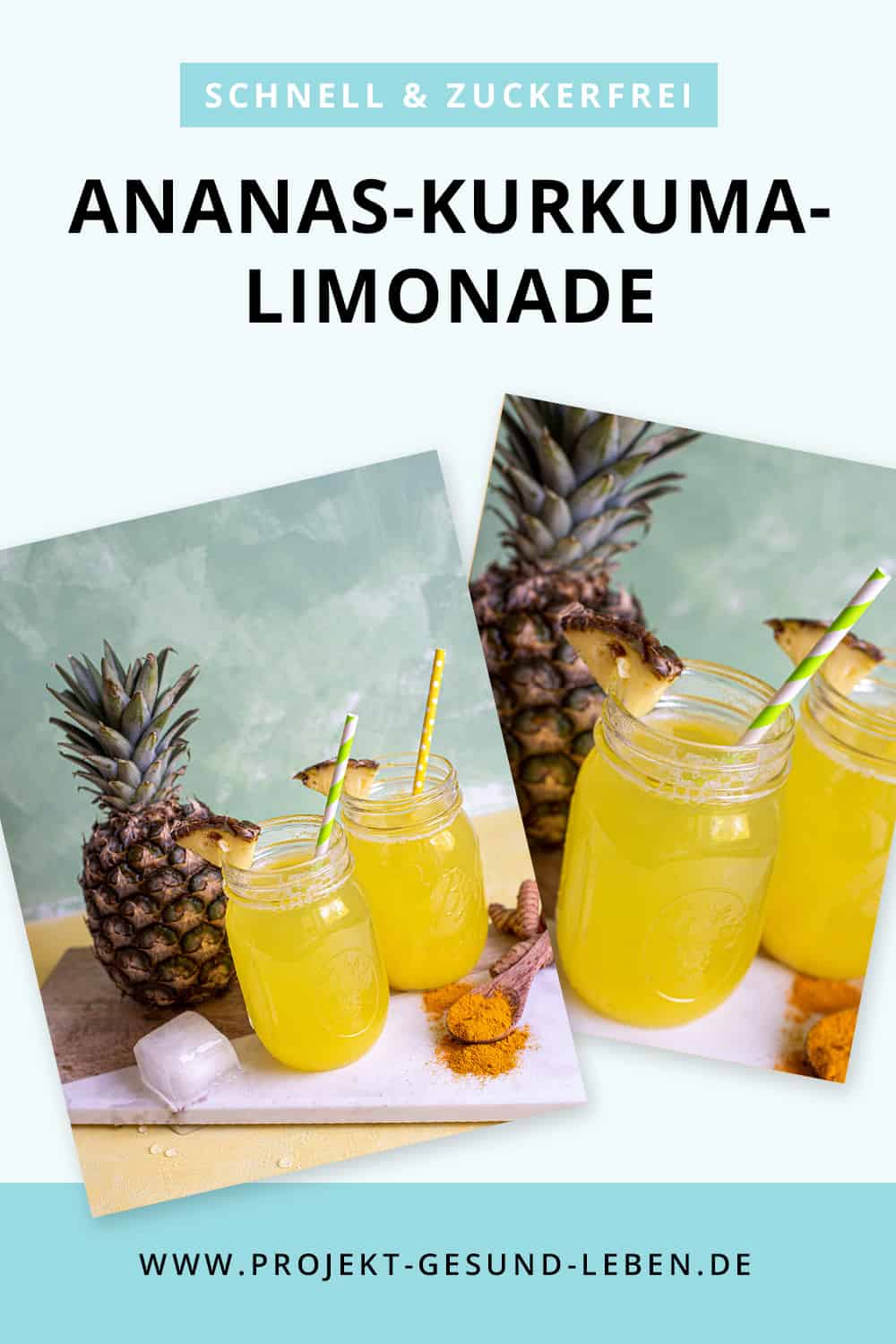 Rezept Ananas Kurkuma Limonade Ohne Zucker Projekt Gesund Leben