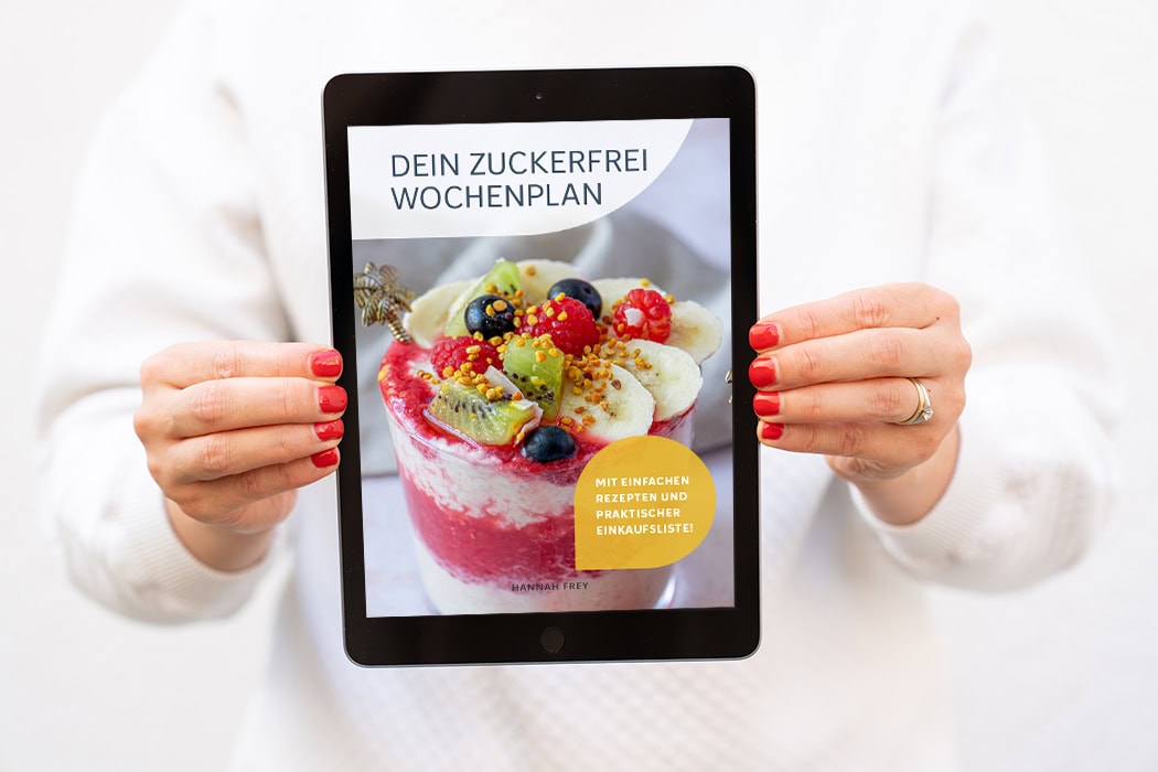 Zuckerfrei-Wochenplan für 0 € » Wie du deinen Heißhunger in nur 5 Tagen in den Griff bekommst!